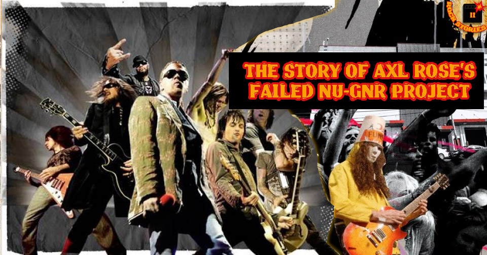 Guns N' Roses - The Story Of Axl Roses' Failed Nu-GNR