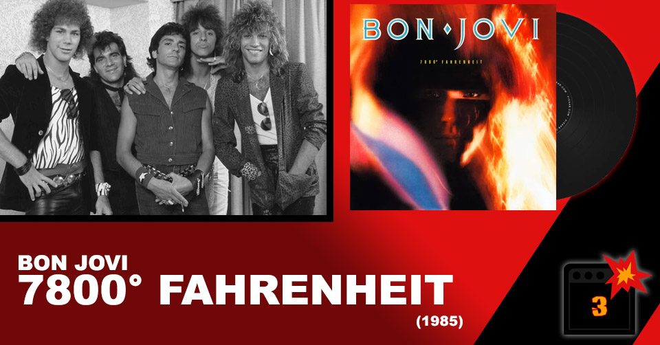 Bon Jovi: 7800° Fahrenheit (1985) Review