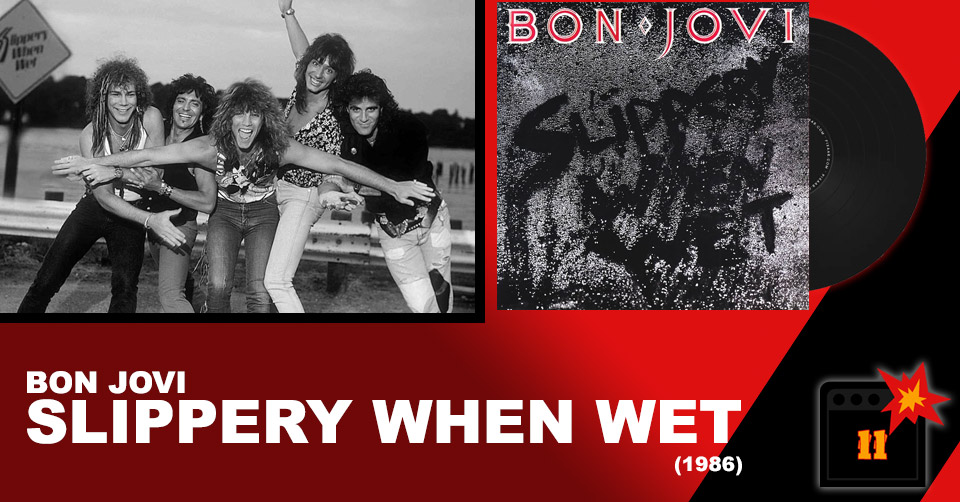 Bon Jovi: Slippery When Wet (1986) Review