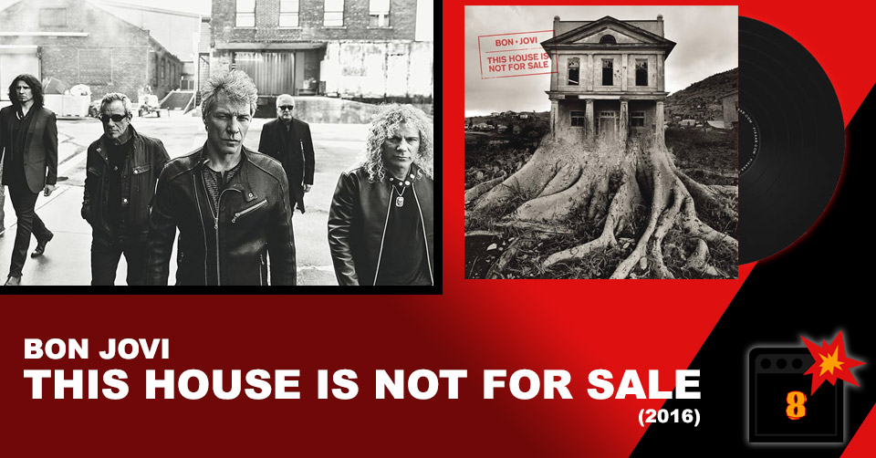 Bon Jovi: This House Is Not For Sale (2016) Album Review